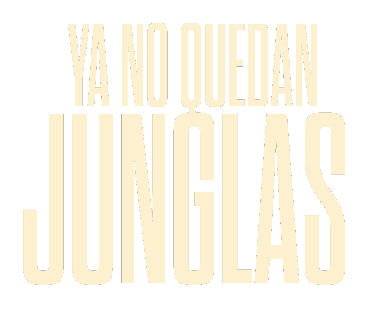 YA NO QUEDAN JUNGLAS