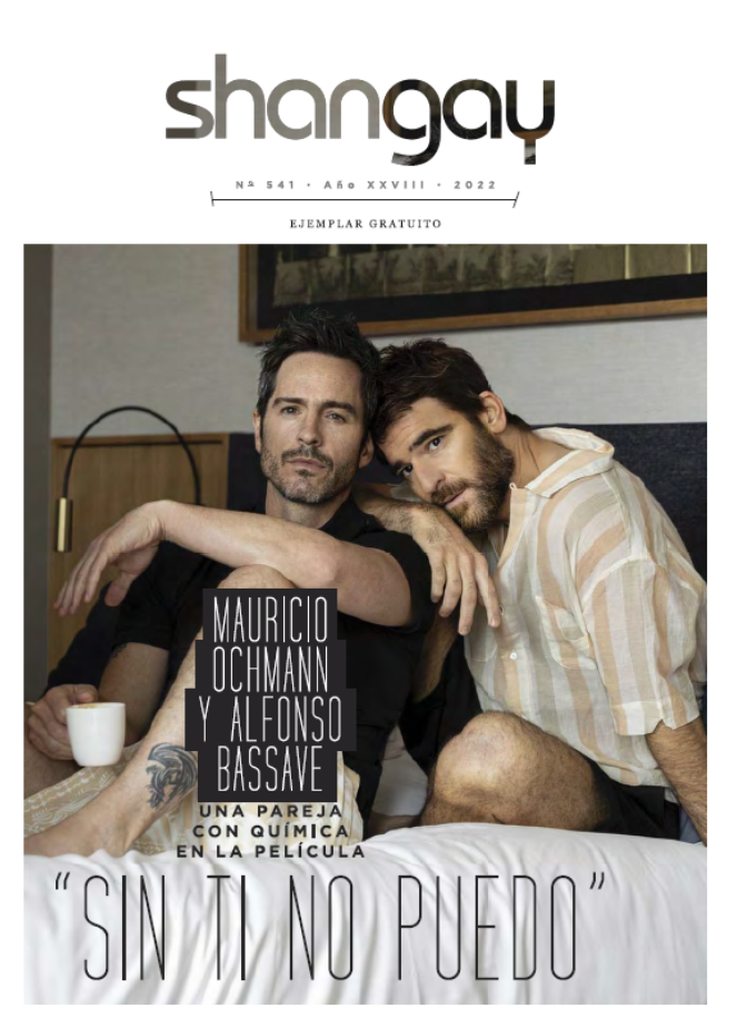 SHANGAY - MAURICIO OCHMANN y ALFONSO BASSAVE, una pareja con química en la película SIN TI NO PUEDO